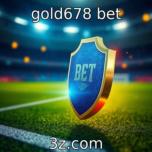 gold678 bet Os Segredos das Apostas Esportivas: Uma Análise Completa